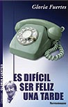 Portada de Es difícil ser feliz una tarde
