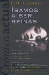 Portada de Íbamos a ser reinas