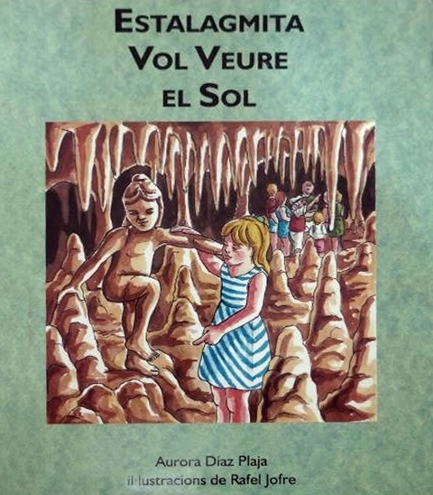 Portada de Estalagmita vol veure el sol