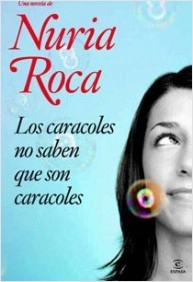 Portada de Los caracoles no saben que son caracoles