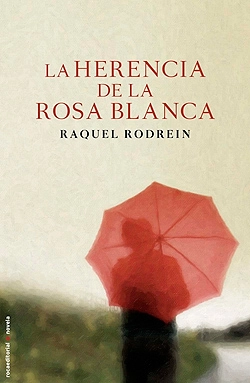 Portada de La herencia de la Rosa Blanca