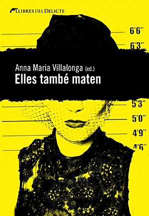 Elles també maten