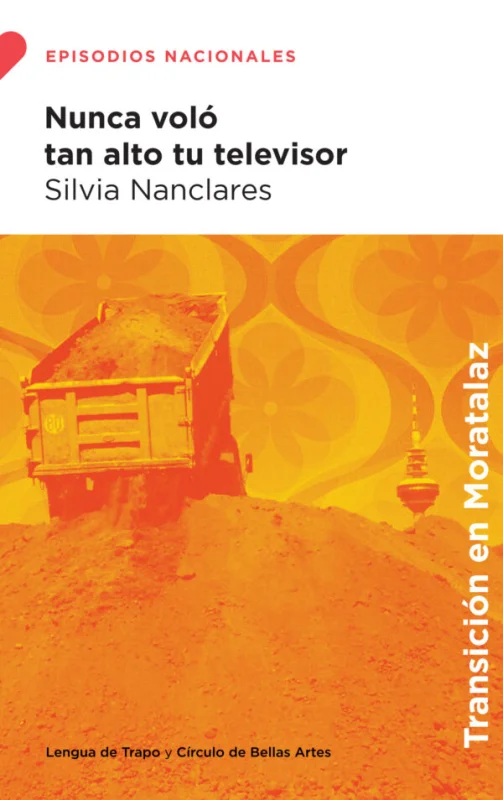 Portada de Nunca voló tan alto tu televisor