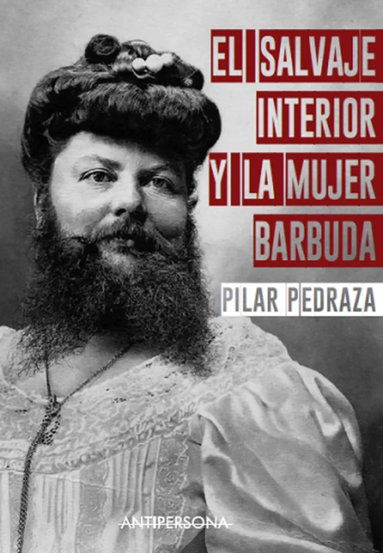 Portada de El salvaje interior y la mujer barbuda