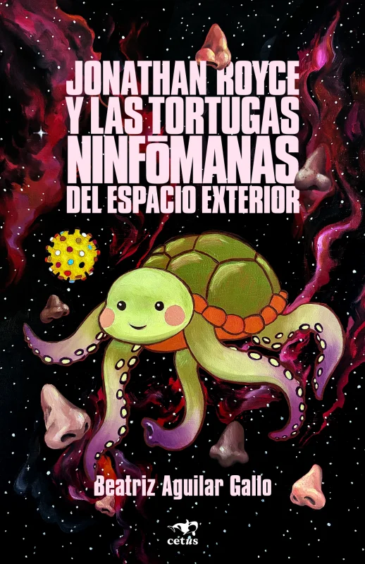 Portada de Jonathan Royce y las tortugas ninfómanas del espacio exterior
