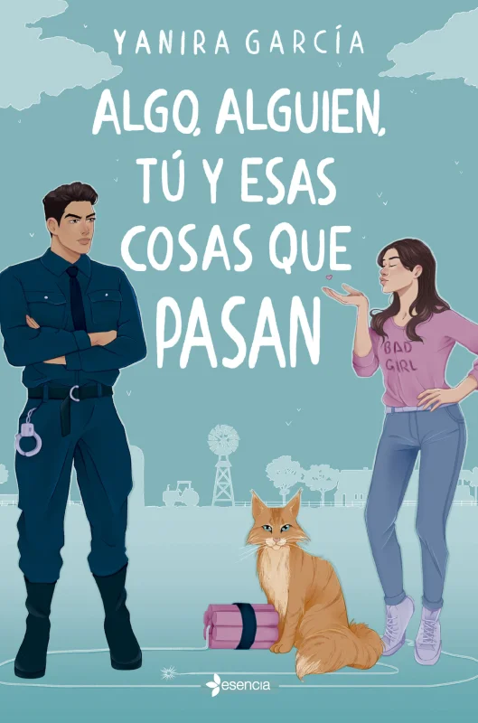 Portada de Algo, alguien, tú y esas cosas que pasan