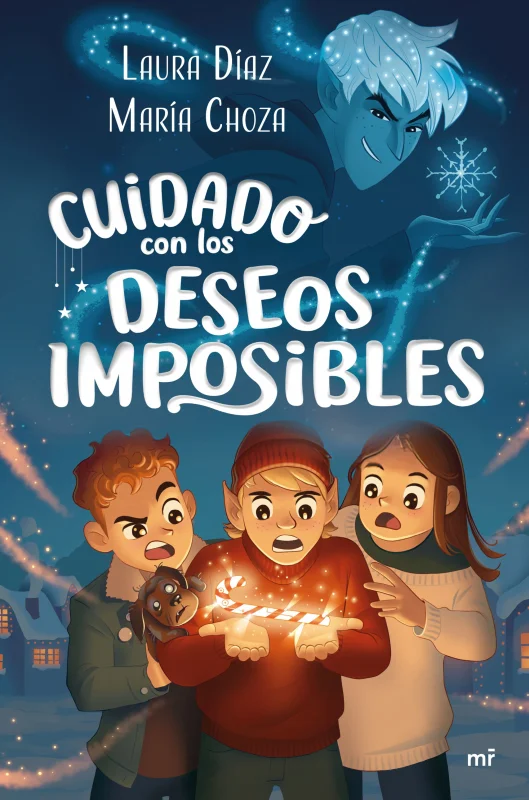 Portada de Cuidado con los deseos imposibles