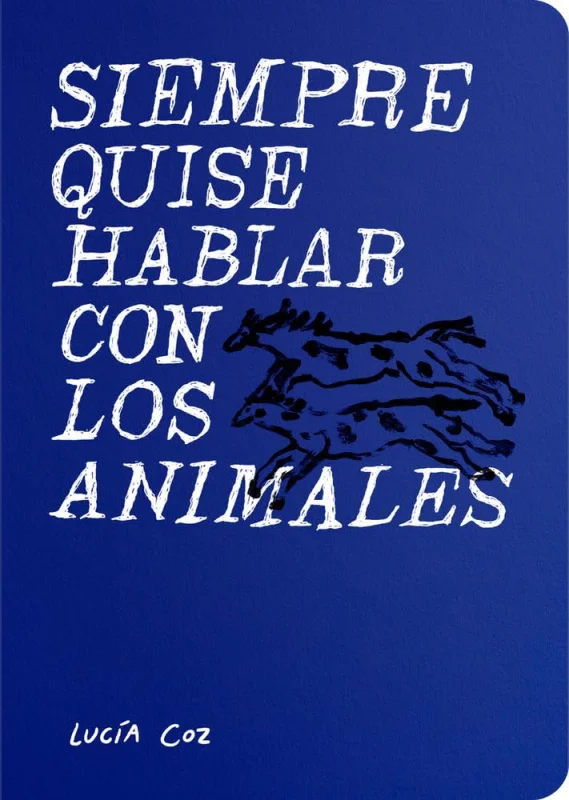 Portada de Siempre quise hablar con los animales