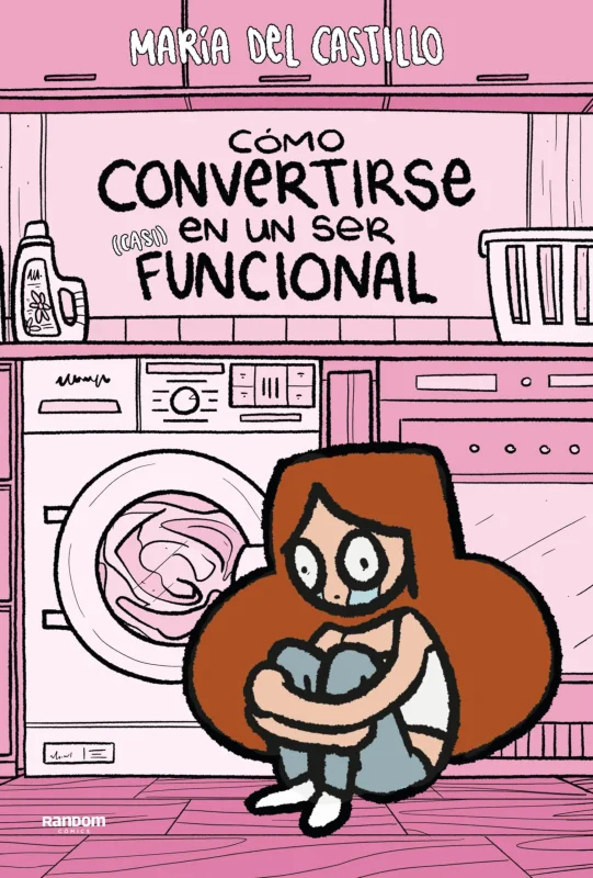 Portada de Cómo convertirse en un ser (casi) funcional