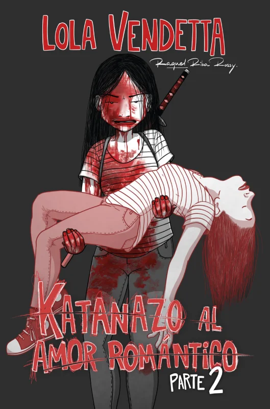 Portada de Lola Vendetta: Katanazo al amor romántico. Parte II