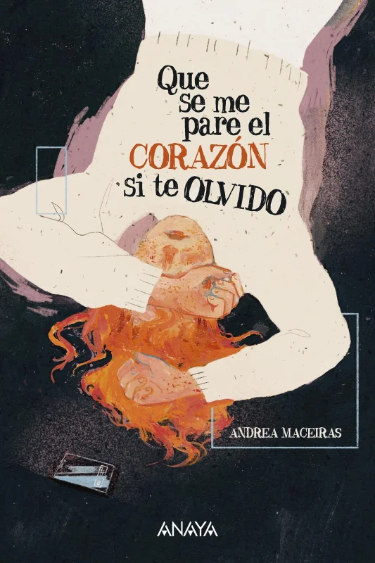 Portada de Que se me pare el corazón si te olvido
