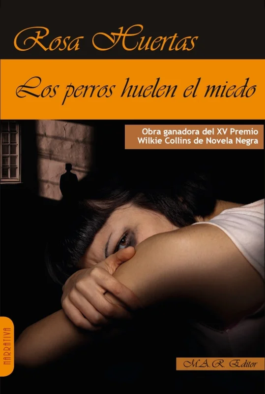 Portada de Los perros huelen el miedo