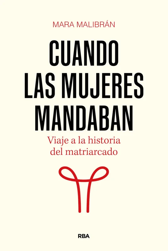Cuando las mujeres mandaban