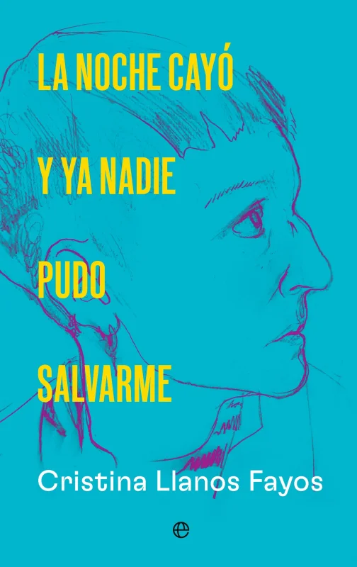 Portada de La noche cayó y ya nadie pudo salvarme